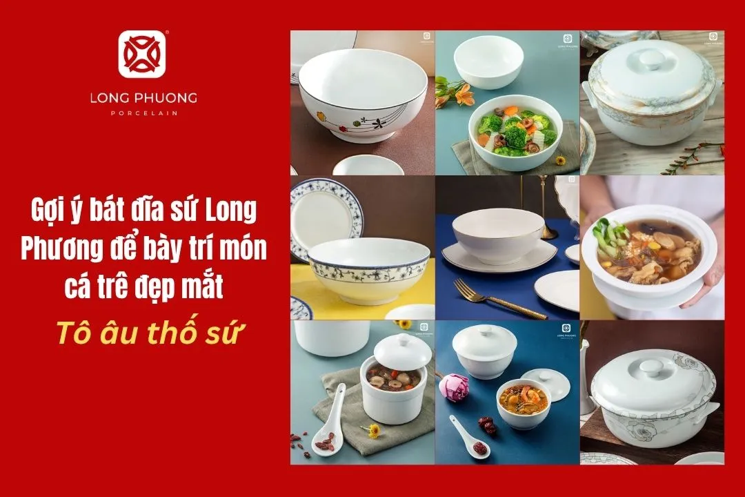 các mẫu tô sứ bày canh cá trê