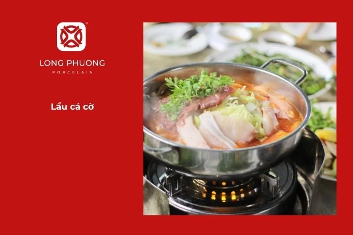 Lẩu cá cờ thịnh soạn cho bữa tiệc quây quần gia đình