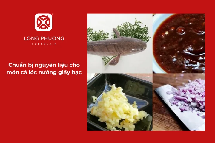 Nguyên liệu cần thiết để làm món cá lóc nướng giấy bạc