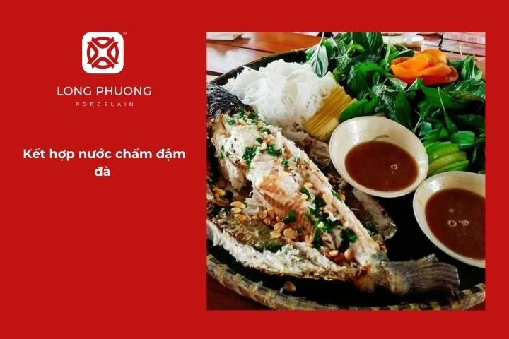 Kết hợp nước chấm đậm đà 