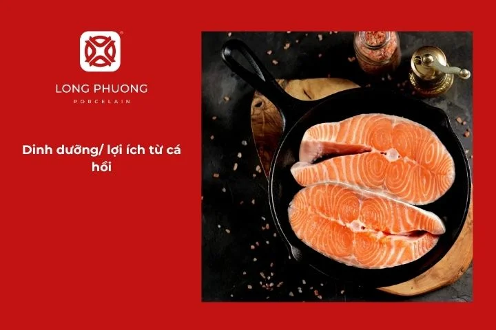 Cá hồi giàu Omega-3, protein, vitamin D và khoáng chất, tốt cho sức khỏe
