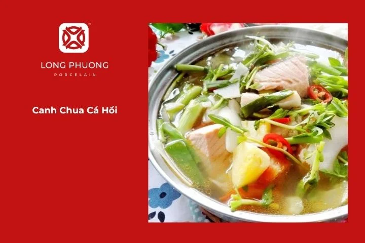 Canh chua cá hồi với đầu cá hồi, dọc mùng, cà chua và thơm