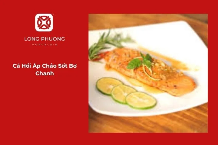 Cá hồi áp chảo sốt bơ chanh