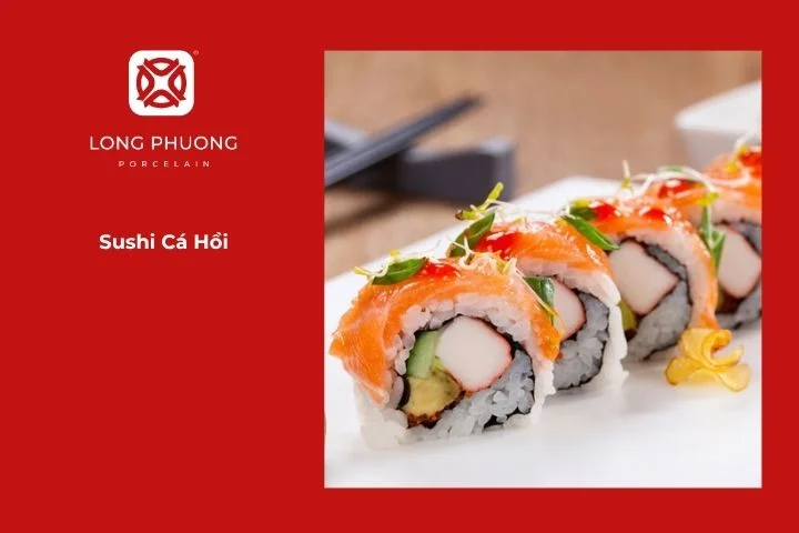 Sushi cá hồi tươi thái lát mỏng