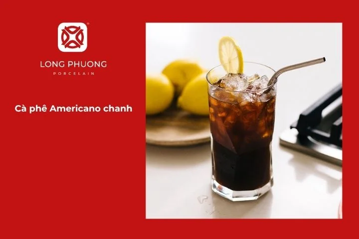 Cà phê Americano chanh thanh mát, độc đáo và tươi mới