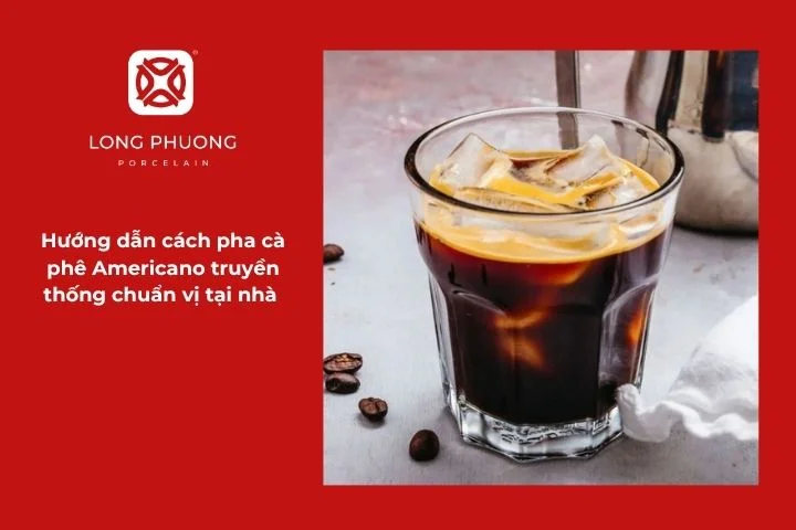 Cách pha cà phê Americano truyền thống