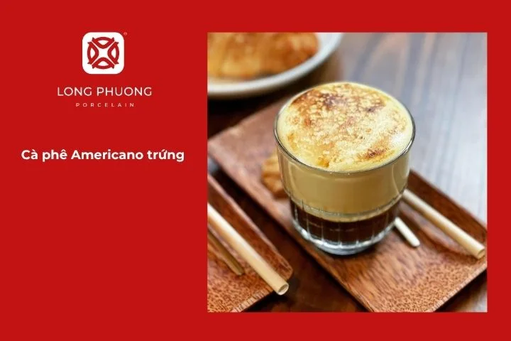 Cà phê Americano trứng béo ngậy, đậm đà