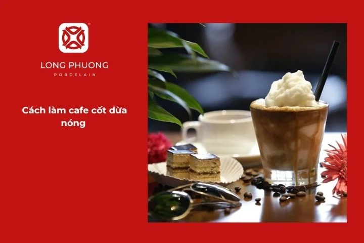 Cà phê cốt dừa nóng thơm béo cho ngày lạnh