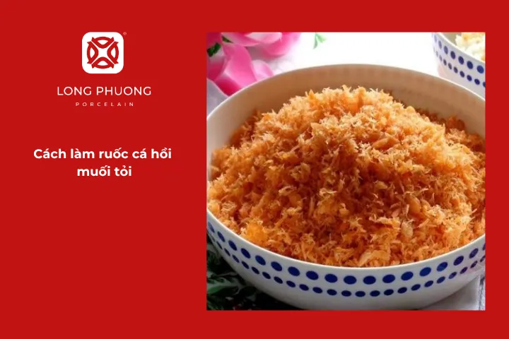 Hướng dẫn chi tiết cách làm ruốc cá hồi muối tỏi cho bé