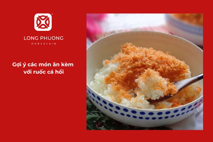 Đơn giản nhất vẫn là ăn ruốc cá hồi cùng cơm trắng nóng hổi