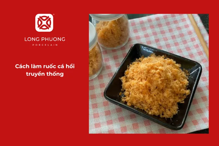 Hướng dẫn cách làm ruốc cá hồi truyền thống, dễ thực hiện tại nhà cho bé
