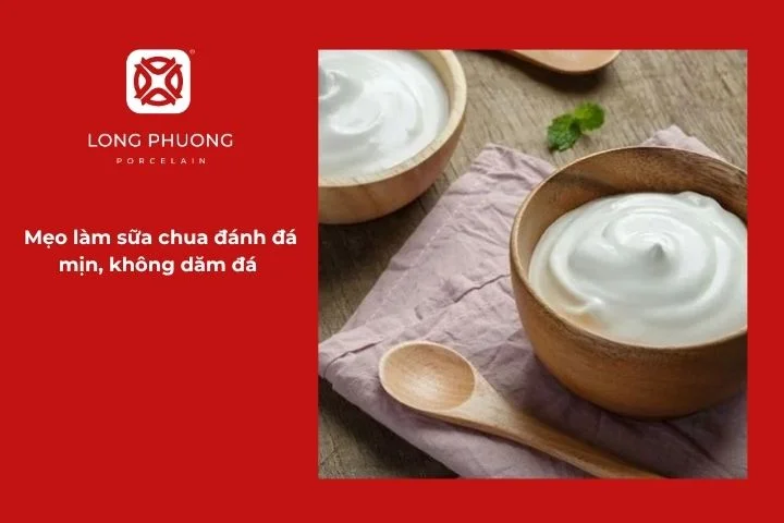 Bí quyết giúp sữa chua đánh đá mịn mượt, không bị vón hay dăm đá