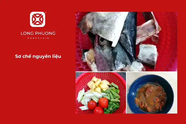 Sơ chế nguyên liệu cho món canh chua đầu cá thu
