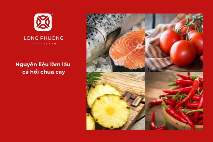Chuẩn bị nguyên liệu cho món lẩu cá hồi chua cay