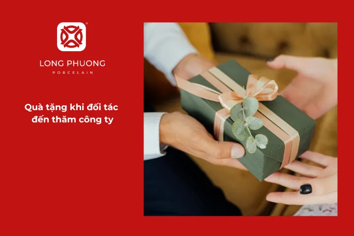 Một món quà tặng mỗi lần đối tác đến tham công ty giúp đối tác có ấn tượng tốt đẹp về văn hóa doanh nghiệp