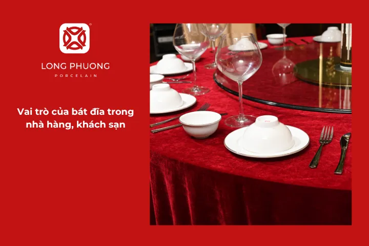 Bát đĩa tinh tế giúp nâng tầm món ăn, khẳng định đẳng cấp và phong cách riêng cho nhà hàng, khách sạn