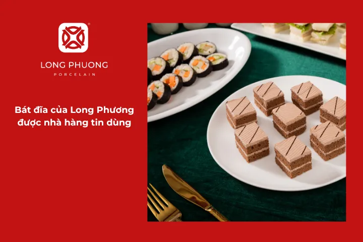 Bộ bát đĩa Long Phương góp phần tôn lên hương vị món ăn tại nhà hàng Âu cao cấp