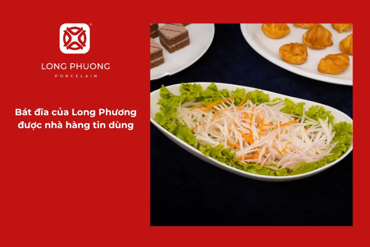 Nhà hàng lựa chọn bát đĩa Long Phương để nâng tầm trải nghiệm thực khách