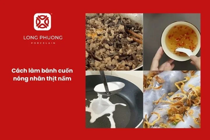 Bánh cuốn nóng nhân thịt và nấm thơm mềm