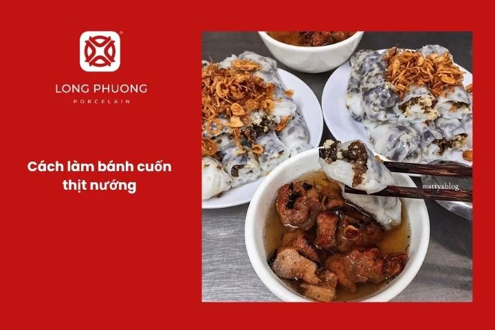 Bánh cuốn thịt nướng thơm phức với hành phi