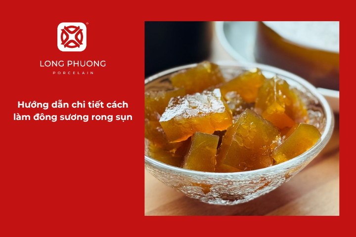 Mách bạn cách làm đông sương rong sụn