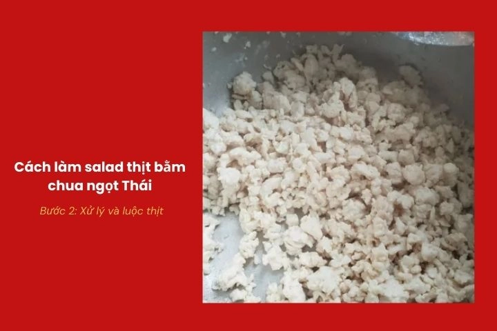 Luộc hoặc rang qua thịt băm