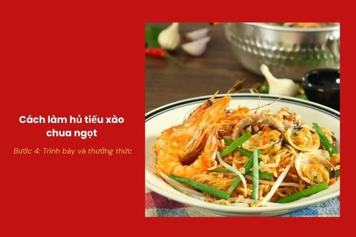 Đĩa hủ tiếu xào chua ngọt kiểu Thái hoàn thiện