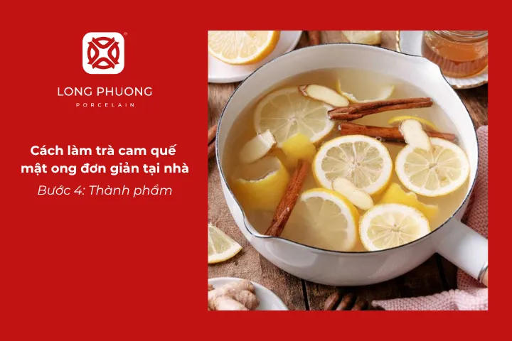 Hoàn thiện cách làm trà cam quế mật ong