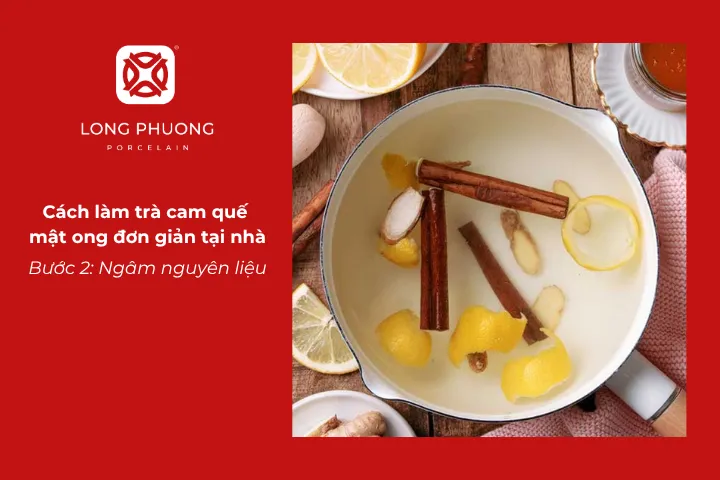 Ngâm nguyên liệu để pha trà cam quế mật ong