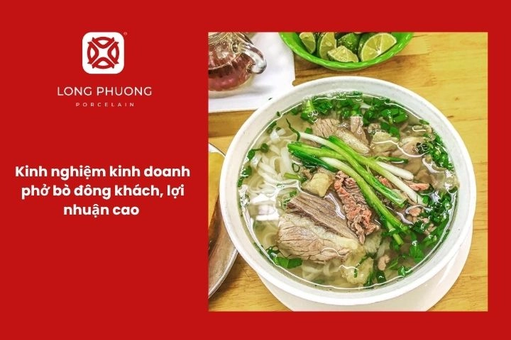 Bật mí kinh nghiệm kinh doanh phở bò đắt khách