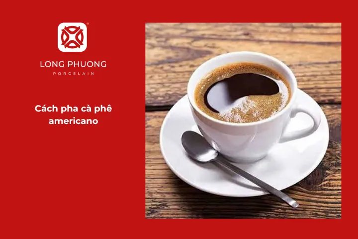 Hướng dẫn chi tiết cách pha chế cà phê americano