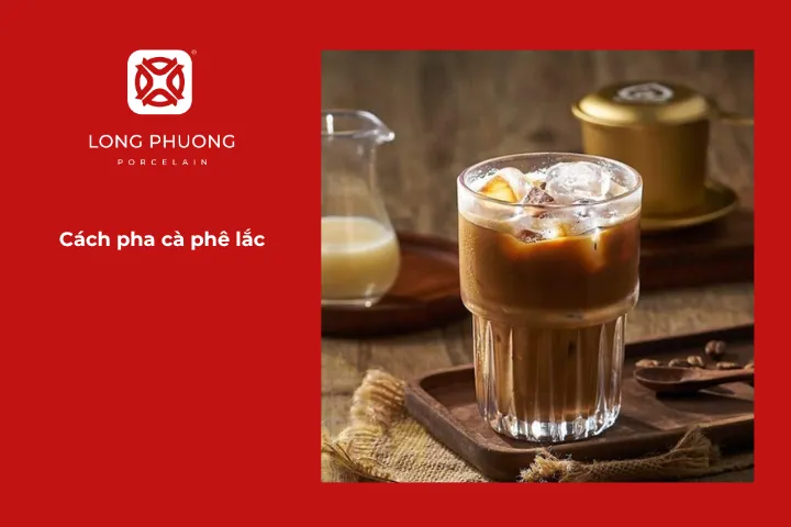 Hướng dẫn chi tiết cách pha chế cà phê lắc