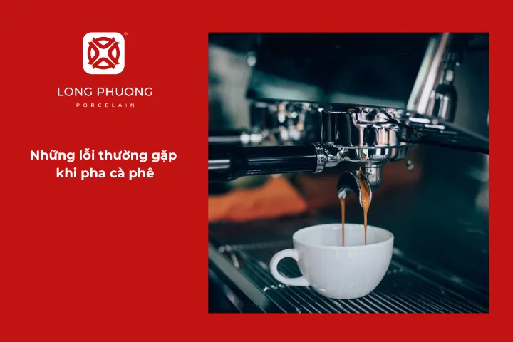 Dù bạn đã biết cách pha cà phê ngon, nhưng đôi khi chỉ một sai sót nhỏ cũng khiến hương vị ly cà phê “lệch nhịp”