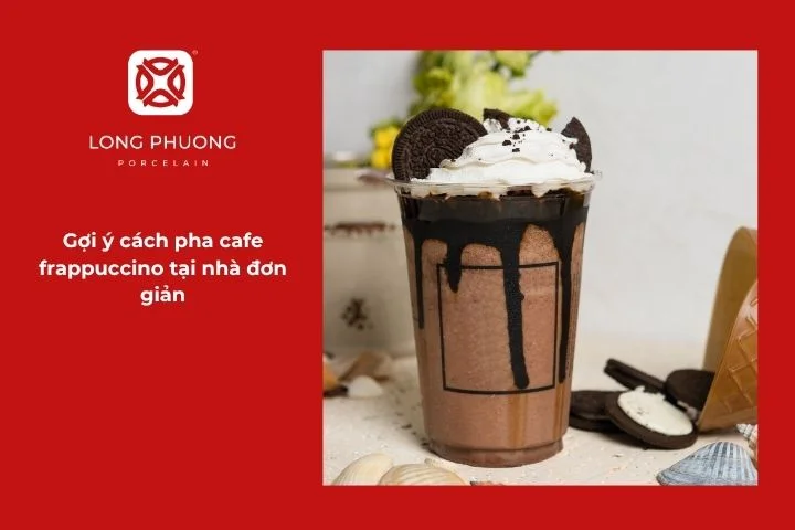 Pha chế Frappuccino tại nhà dễ dàng với nguyên liệu đơn giản
