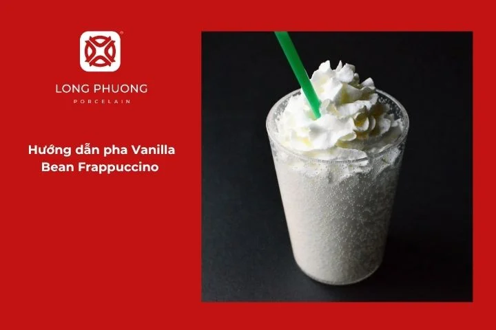 Vanilla Bean Frappuccino thơm béo với hương vani dịu nhẹ và kem tươi mịn màng