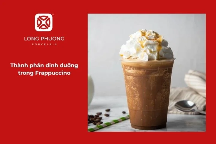 Frappuccino cung cấp năng lượng, chất béo và đường từ cà phê, sữa và kem tươi