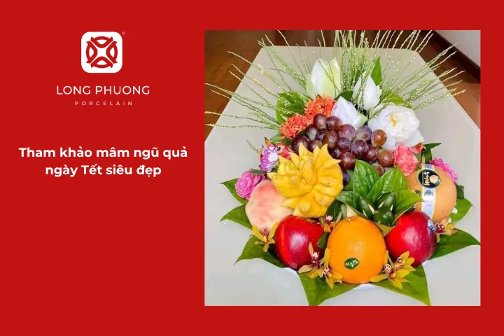 Bộ mâm ngũ quả ngày Tết đẹp mắt