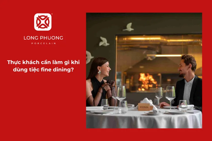 Những lưu ý cho khách hàng khi lần đầu tham gia bữa tiệc tại nhà hàng fine dining