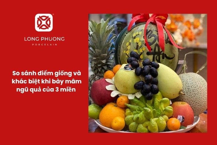 Mâm ngũ quả miền Bắc miền Trung miền Nam