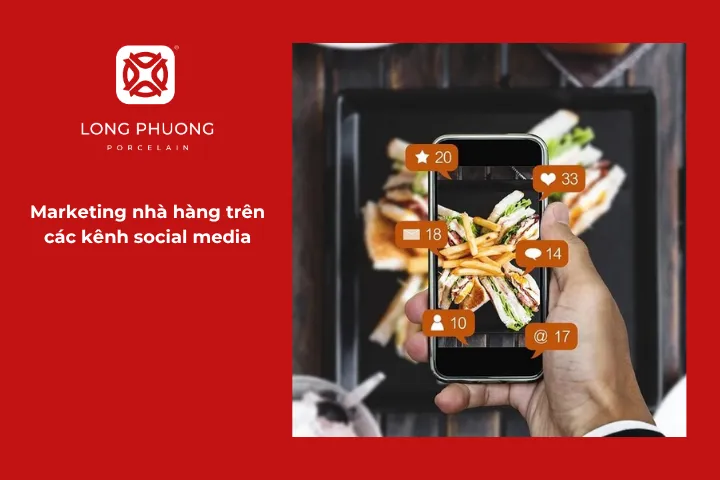 Mạng xã hội là công cụ mạnh mẽ giúp nhà hàng lan tỏa hình ảnh và kết nối với khách hàng