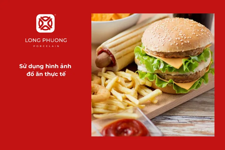 Hình ảnh chân thực và hấp dẫn là “vũ khí” mạnh mẽ nhất trong quảng bá món ăn