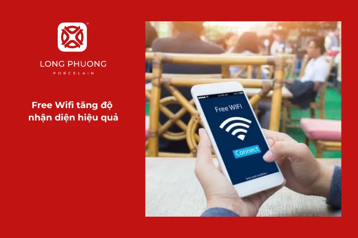 Wifi miễn phí kèm quảng bá thương hiệu giúp khách nhớ đến nhà hàng nhiều hơn