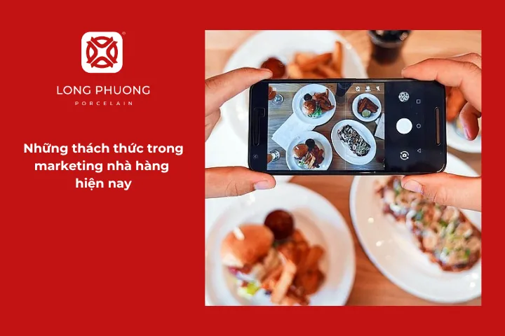 Marketing nhà hàng ngày nay đối mặt với rất nhiều thách thức