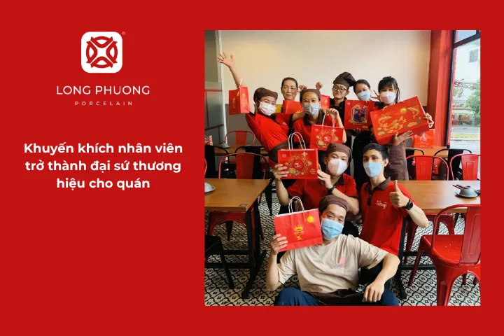 Khuyến khích nhân viên trở thành đại sứ thương hiệu là cách marketing nhà hàng hiệu quả
