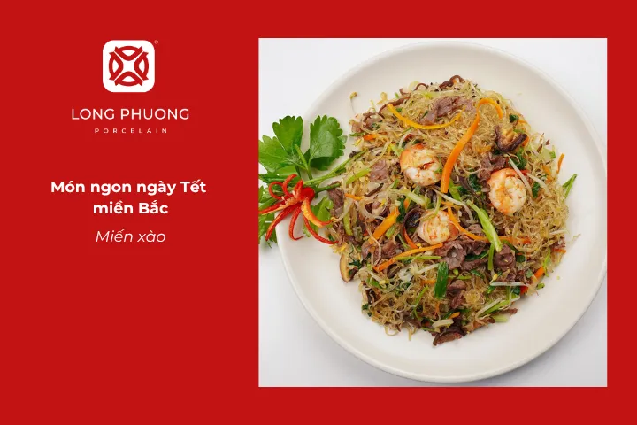 Miến xào là món ăn quen thuộc mang hương vị đặc trưng ngày Tết