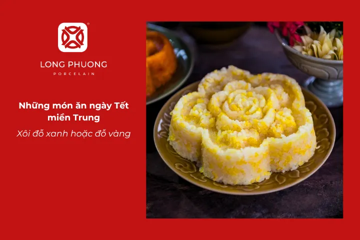 Xôi đỗ mang lại màu sắc tươi sáng và vị truyền thống trong mâm cỗ Tết miền Trung