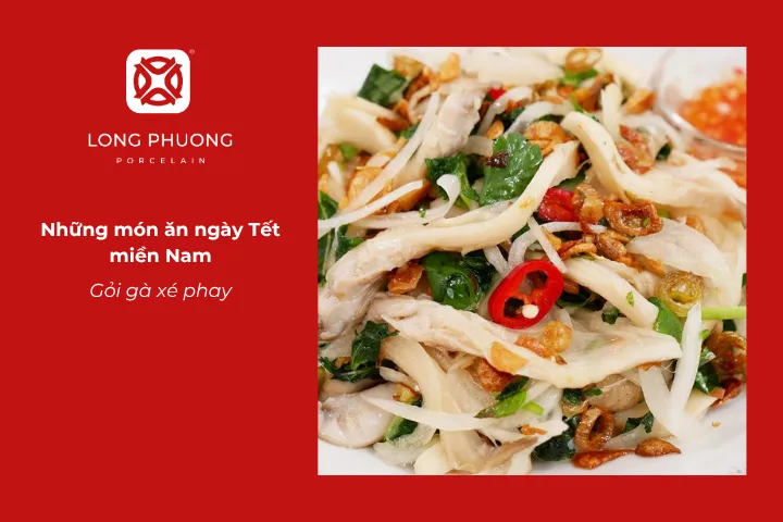 Gỏi gà được người miền Nam dùng để tạo món ăn tươi mới trong những bữa tiệc Tết nhiều thịt