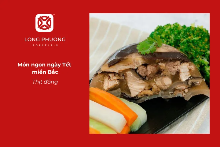 Món thịt đông gợi nhớ hương vị mùa đông đặc trưng của miền Bắc