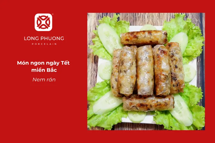 Nem rán là món ăn quen thuộc trong dịp sum vầy đầu năm