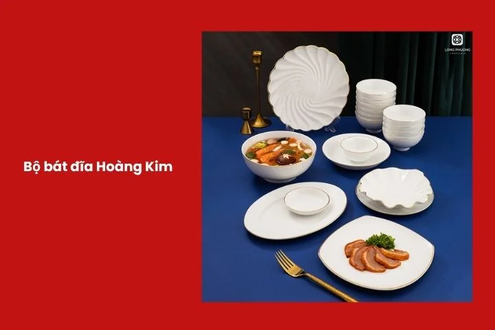 Bộ bát đĩa Hoàng Kim viền vàng sang trọng